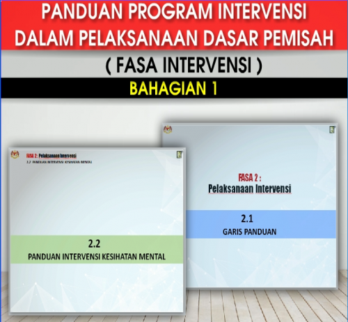 Panduan Program Intervensi Dalam Pelaksanaan Dasar Pemisah (Fasa Intervensi) - Bahagian I