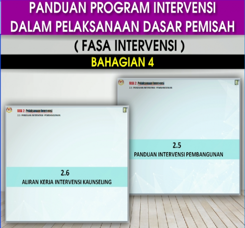 Panduan Program Intervensi Dalam Pelaksanaan Dasar Pemisah (Fasa Intervensi) - Bahagian IV