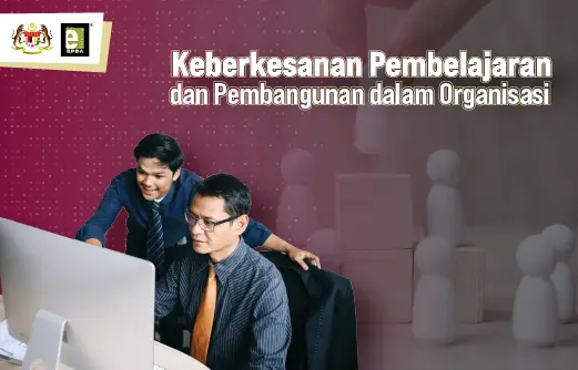 Keberkesanan Pembelajaran dan Pembangunan dalam Organisasi