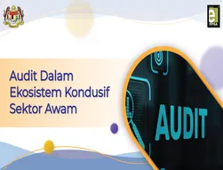 Audit Dalam Ekosistem Kondusif Sektor Awam