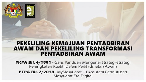 PEKELILING KEMAJUAN PENTADBIRAN AWAM DAN PEKELILING TRANSFORMASI PENTADBIRAN AWAM (PKPA Bil 4./1991 dan PTPA Bil. 2/2018)