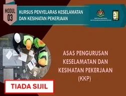 Asas Pengurusan Keselamatan Dan Kesihatan Pekerjaan (KKP)