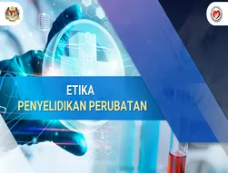 Etika Penyelidikan dan Perubatan