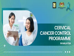 Cervical Cancer Control Programme In Malaysia