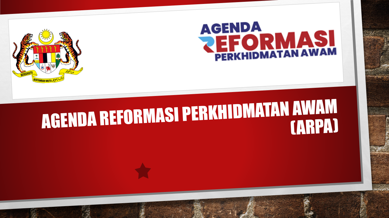 Agenda Reformasi Perkhidmatan Awam (ARPA) 