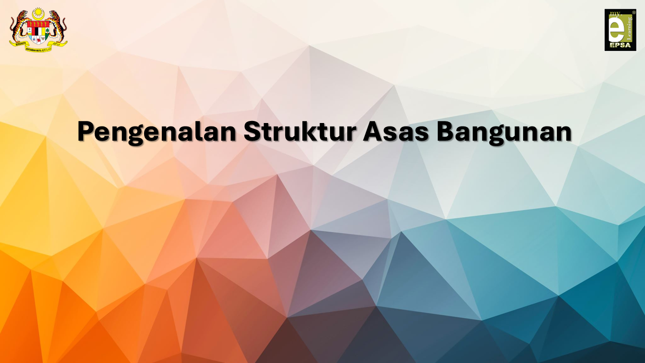 Pengenalan Struktur Asas Bangunan