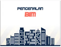 Pengenalan Building Information Modeling (BIM)